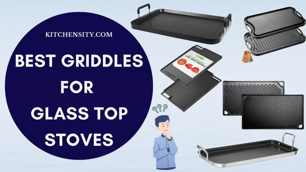 Best Griddles For Glass Top Stoves