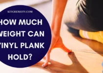 How Much Weight Can Vinyl Plank Hold? Unveil The Secrets