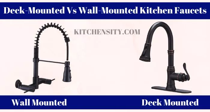 Deck-Mounted Vs Wall-Mounted Kitchen Faucets