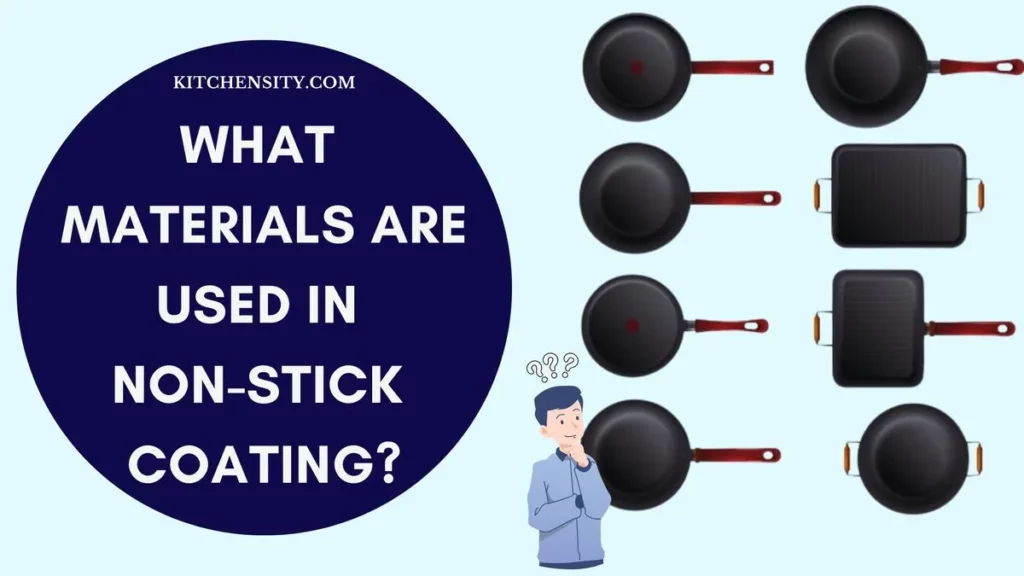 What Materials Are Used In Non-Stick Coating?