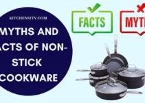 23 Myths And Facts Of Non-Stick Cookware: A Comprehensive Guide